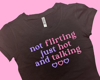 No coqueteo, solo soy sexy y hablo. Top corto ajustado / Top corto / Top gráfico / Regalo para ella / Camiseta Y2K / Top corto Y2K / Regalo para una amiga