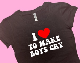 I Love To Make Boys Cry Top corto aderente / Top corto carino / Top grafico / Regalo per lei / Maglietta Y2K / Top corto Y2K / Regalo per un amico