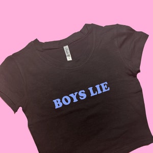 Boys Lie SNUG FIT Crop Top | Crop Top | Graphic Top | Gift For Her | Y2K Baby Tee | Y2K crop top | Gift for friend | Funny Slogan