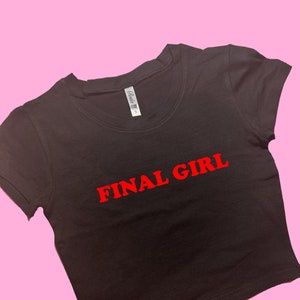 Final Girl SNUG FIT Crop Top | Crop Top | Graphic Top | Gift For Her | Y2K Baby Tee | Y2K crop top | Gift for Horror Fan