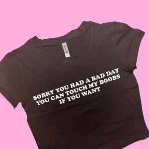 Przepraszamy, że miałeś zły dzień SNUG FIT Crop Top | Crop Top | Graphic Top | Prezent dla niej | Koszulka Y2K | Crop Top Y2K | Prezent dla przyjaciela