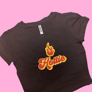 Hottie SNUG FIT Crop Top | Cute Crop Top | Graphic Top | Gift For Her | Y2K Baby Tee | Y2K crop top | Gift for friend | Concert Wear