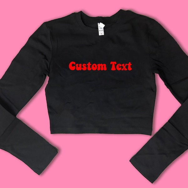 Custom Text Long Sleeve SNUG FIT Crop Top | Cute Crop Top | Gift For Her | Basic Long Sleeve Crop Top | Gift For Friend | Y2K crop top