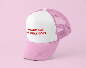 But At What Cost Trucker Hat | Y2K Trucker Hat | Customizable Hat | Baseball Hat | Gift for Her | Cute Gift | Funny Trucker Hat | Unisex