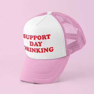 Support Day Drinking Fernlastfahrer-Hut | Y2K Trucker Kappe | Anpassbare Mütze | Baseballmütze | Geschenk für Sie | Nettes Geschenk | Lustige Trucker Mütze