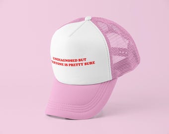 Undiagnosed Trucker Hat | Y2K Trucker Hat | Customizable Hat | Baseball Hat | Gift for Her | Cute Gift | Funny Trucker Hat | Unisex