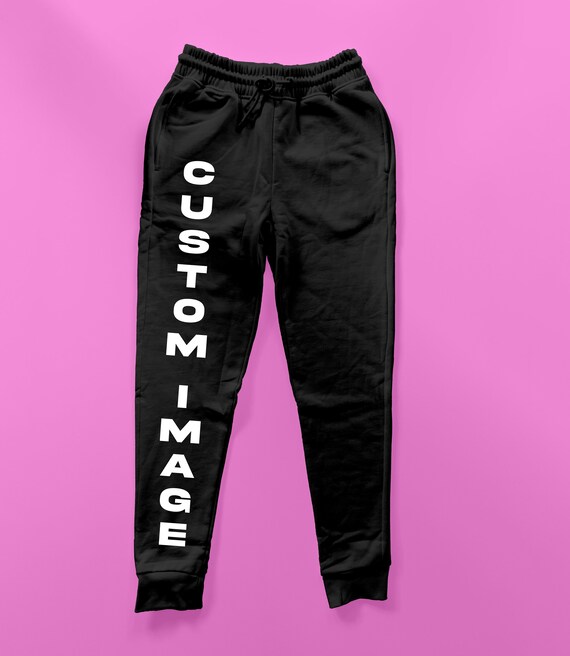 Custom Image Sweatpants Place Any Image logo Anywhere on Pants Streetwear Sweatpants Graphic Sweatpants Lounge Sweatpants Unisex Etsy UK
