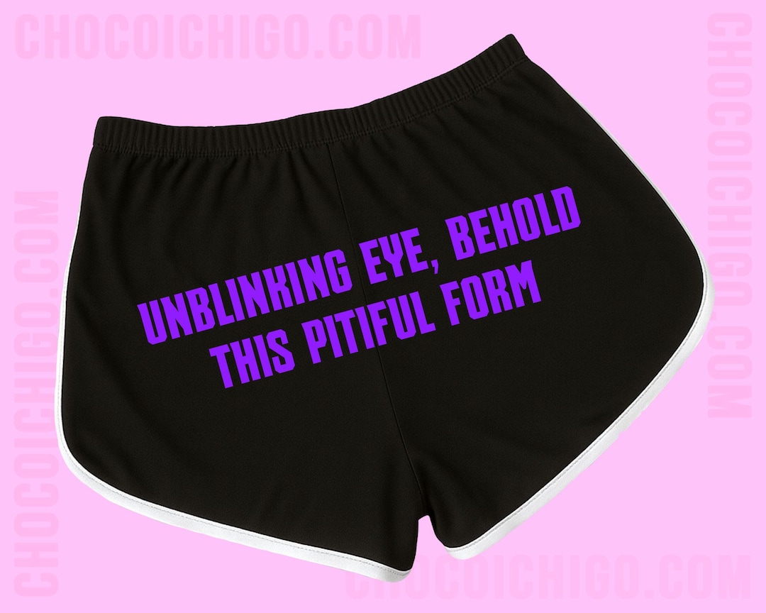 Unblinking Eye, Behold This Pitiful Form Dolphin Shorts | Streetwear ...