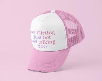 Not Flirting Trucker Hat | Y2K Trucker Hat | Funny Trucker Hat | Funny Baseball Hat | Gift for Girlfriend | Cute Gift | Customizable Hat |