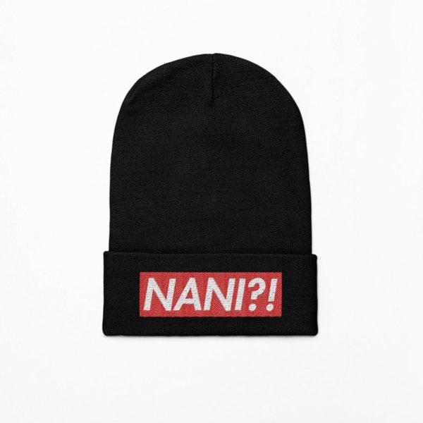 Nani?! Beanie | Anime Gift | Anime Sayings | Anime Hat | Anime Beanie | Gift for Him | Gift for her | Weeb Gift | Unisex