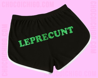 LEPRECUNT Dolphin Shorts | St. Patrick's Day | Lucky Shirt | Kiss Me I'm Irish | Gift For Her | Bar Crawl | Drinking Shorts | Green Glitter