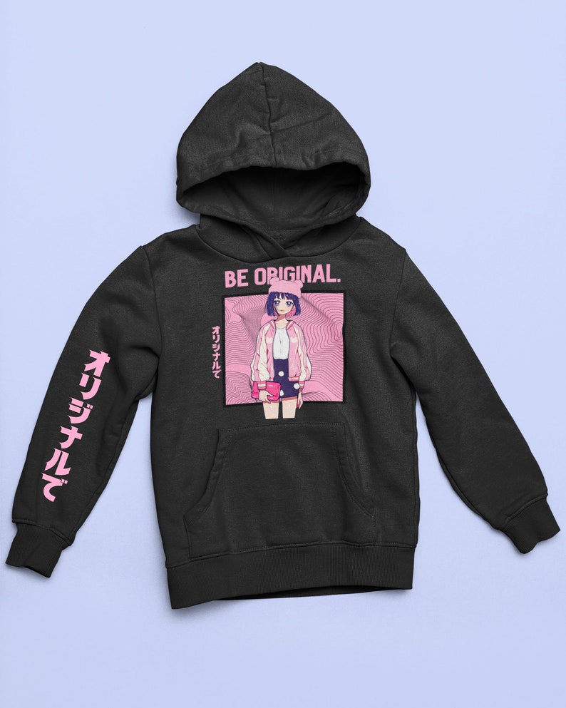 May include: Black hooded sweatshirt with a pink graphic of an anime girl with the text "BE ORIGINAL." and Japanese text on the sleeves.