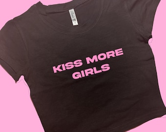 Kiss More Girls SNUG FIT Crop Top | Custom Crop Top | Graphic Top | Gift For Her | Y2K Tee | Gift For GF | Y2K crop top | 90's Y2K Crop