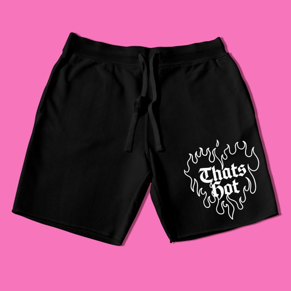 Thats Hot Shorts Cool Shorts Cute Gift Streetwear Inspired Shorts Graphic Shorts Gift Loungewear Shorts Unisex