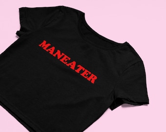 Maneater Crop Top | Flowy Fit Crop Top | Cute Crop Top | Graphic Top | Gift For Her | Gift For Girlfriend | Y2K crop top