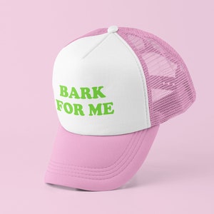 Bark For Me トラッカーハット | Y2K トラッカーハット | 面白いトラッカーハット | 面白い野球帽 | ガールフレンドへのギフト | かわいいギフト | カスタマイズ可能な帽子 |