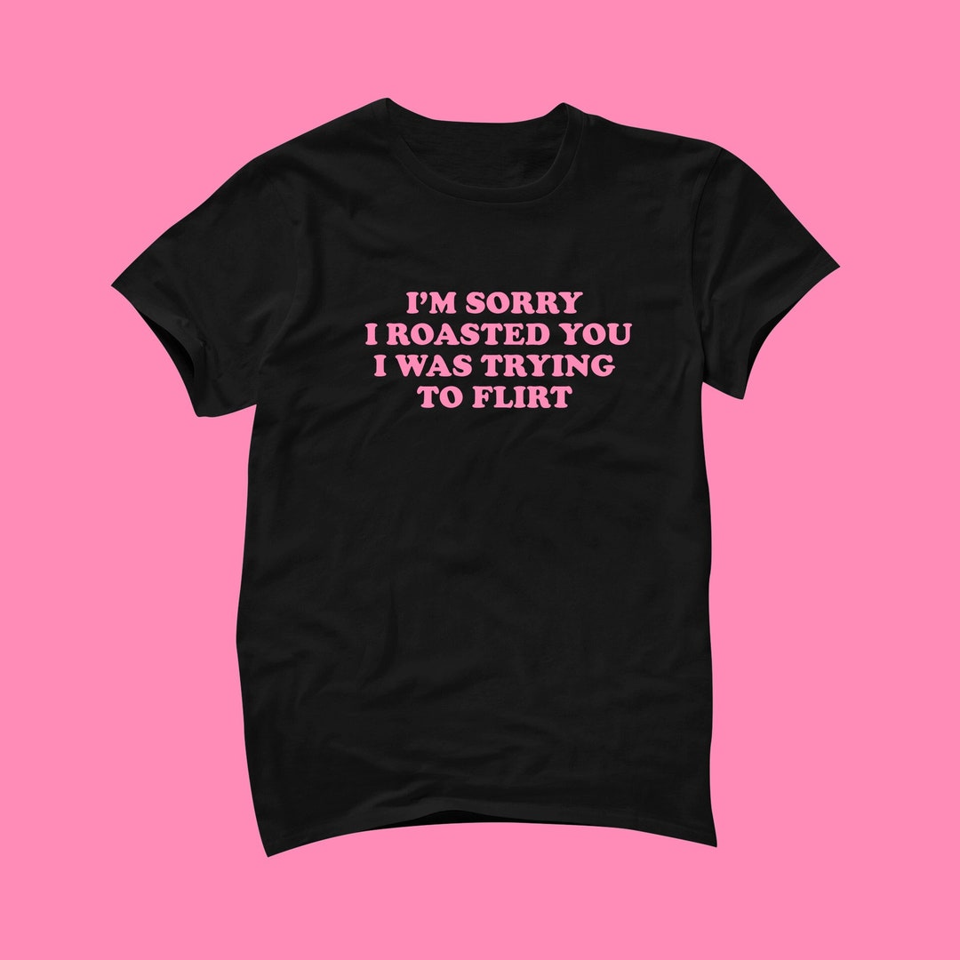 Trying to Flirt T-shirt | Funny Tee | Y2K Shirt | Graphic Shirt | Gift ...