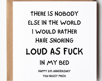 6th Anniversary Card, Nobody Else I Would Rather Have Snoring, Funny 6th Anniversary Card Husband Wife Boyfriend Girlfriend 6 Years