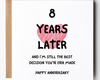 Sigo siendo la mejor decisión que hayas tomado, tarjeta de 8º aniversario, tarjeta divertida del 8º aniversario para marido y esposa