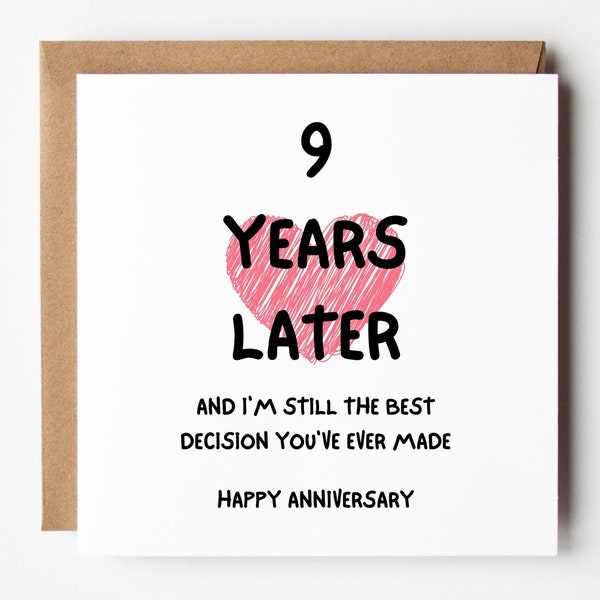 I'm Still the Best Decision You've Ever Made, 9 Year Anniversary Card, Funny 9th Anniversary Card for Husband Wife