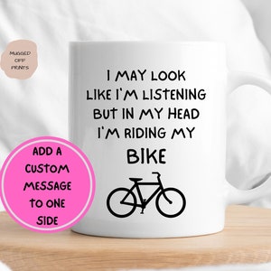 In My Head I&#39;m Riding My Bike Mug, Bike Gifts, Gifts For Cyclists, Bicycle Mug, Cycling Gifts, Cycling Mug, Novelty Gift, Coffee cup