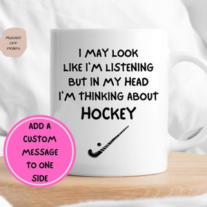 In My Head I&#39;m Thinking About Hockey, Hockey Gift, Hockey Player Mug, Sports Mug, Novelty Gift, Coffee cup, Funny Mug