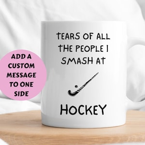 Hockey Lover Gift, Tears Of All The People I Smash At Hockey Mug, Hockey Gifts, Funny Hockey Gifts, Mug For Hockey Player,