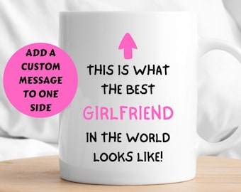 Girlfriend Mug, World's Best Girlfriend Mug, Birthday Gift For Girlfriend, Funny Girlfriend Mug, Mug For Girlfriend, Funny Girlfriend Gift,