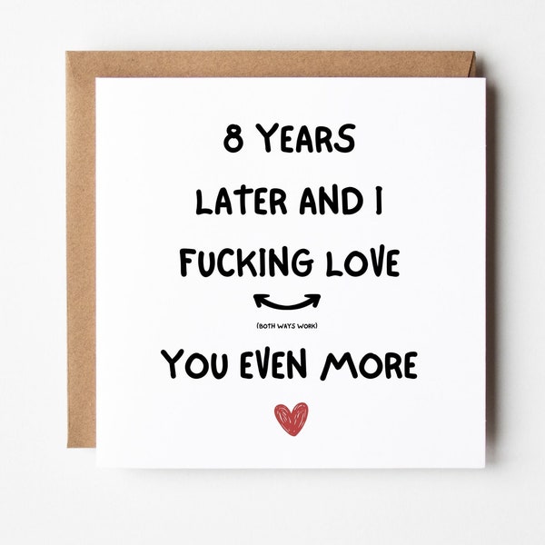 Funny 8th Anniversary Card, 8 Years Later, Wife Anniversary Card, Husband Anniversary Card, Our eighth Anniversary