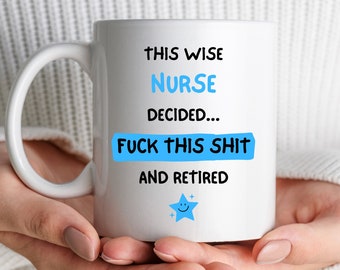 Funny Mug For Nurse Retirement Gift Personalised Mug