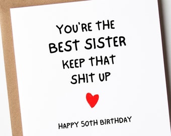 50th Birthday Card For Sister, You're The Best Sister Card, Funny Birthday Card For Sister, Sister 50th Birthday Card, Funny Sister 50th