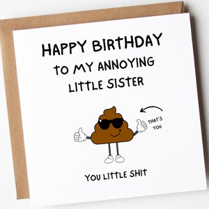 Sister Birthday Card - Birthday Card For Sister - Funny Birthday Card Sister - Rude Birthday Card Sister- Little Sister