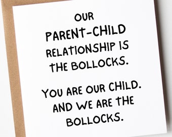 Funny Birthday Card For Son, Our Parent And Child Relationship Is The Boll*cks Rude Card, Funny Birthday Card For Daughter, Card