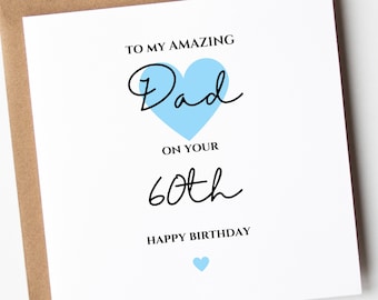 60th Birthday Card For Dad, To My Amazing Dad on Your 60th, Happy Birthday Daddy Card, Sixtieth Birthday Card For Dad,