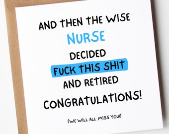 And The Wise Nurse Decided F*ck This And Retired Card, Funny Retirement Card For Nurse, Retirement Card Funny, Friend Retirement Card