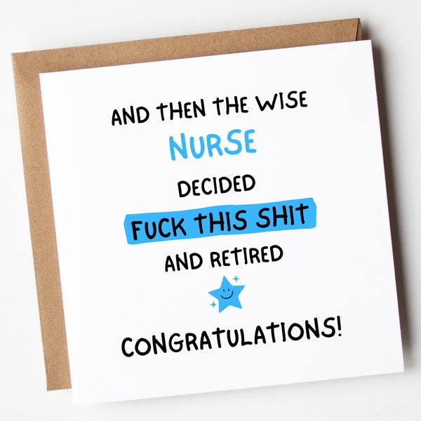 And The Wise Nurse Decided F*ck This And Retired Card, Nurse Retirement Card, Funny Retirement Card For Nurse, Retirement Card Funny