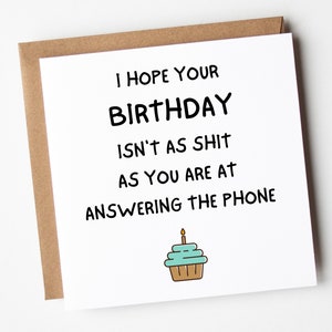 Funny Birthday Card For Brother, Answering Your Phone Birthday Card, Rude, Sweary And Funny Birthday Card For Brother, Brother Birthday Card