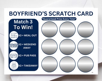 Könnte beinhalten: Eine weiße Rubbelkarte mit blauem Rand und dem Text "BOYFRIEND'S SCRATCH CARD" und "Match 3 To Win!" mit einem Raster aus neun silbernen Kreisen. Der Text "*Guaranteed Prize Every Time*" befindet sich oben auf der Karte. Die Karte bietet vier Gewinnmöglichkeiten: "X3 = MEAL OUT", "X3 = WEEKEND AWAY", "X3 = PUB PASS", und "X3 = TAKEAWAY".