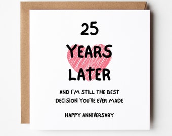 25 Years Later, Anniversary Card, 25th Anniversary Card, Husband Wife, Boyfriend, Girlfriend