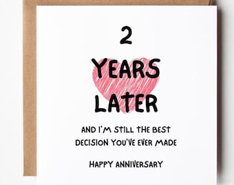I'm Still the Best Decision You've Ever Made, Two Year Anniversary Card, Funny 2 Year Anniversary Card For Husband Wife Boyfriend Girlfriend