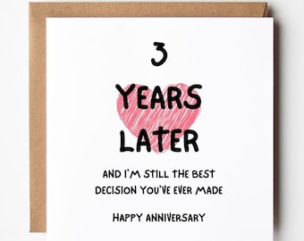 I'm Still the Best Decision You've Ever Made, Three Year Anniversary Card, Funny 3 Year Anniversary Card Husband Wife Boyfriend Girlfriend