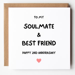 To My Soul Mate And Best Friend, 2 Year Anniversary Card, Cute 2nd Anniversary Card Husband Wife Boyfriend Girlfriend