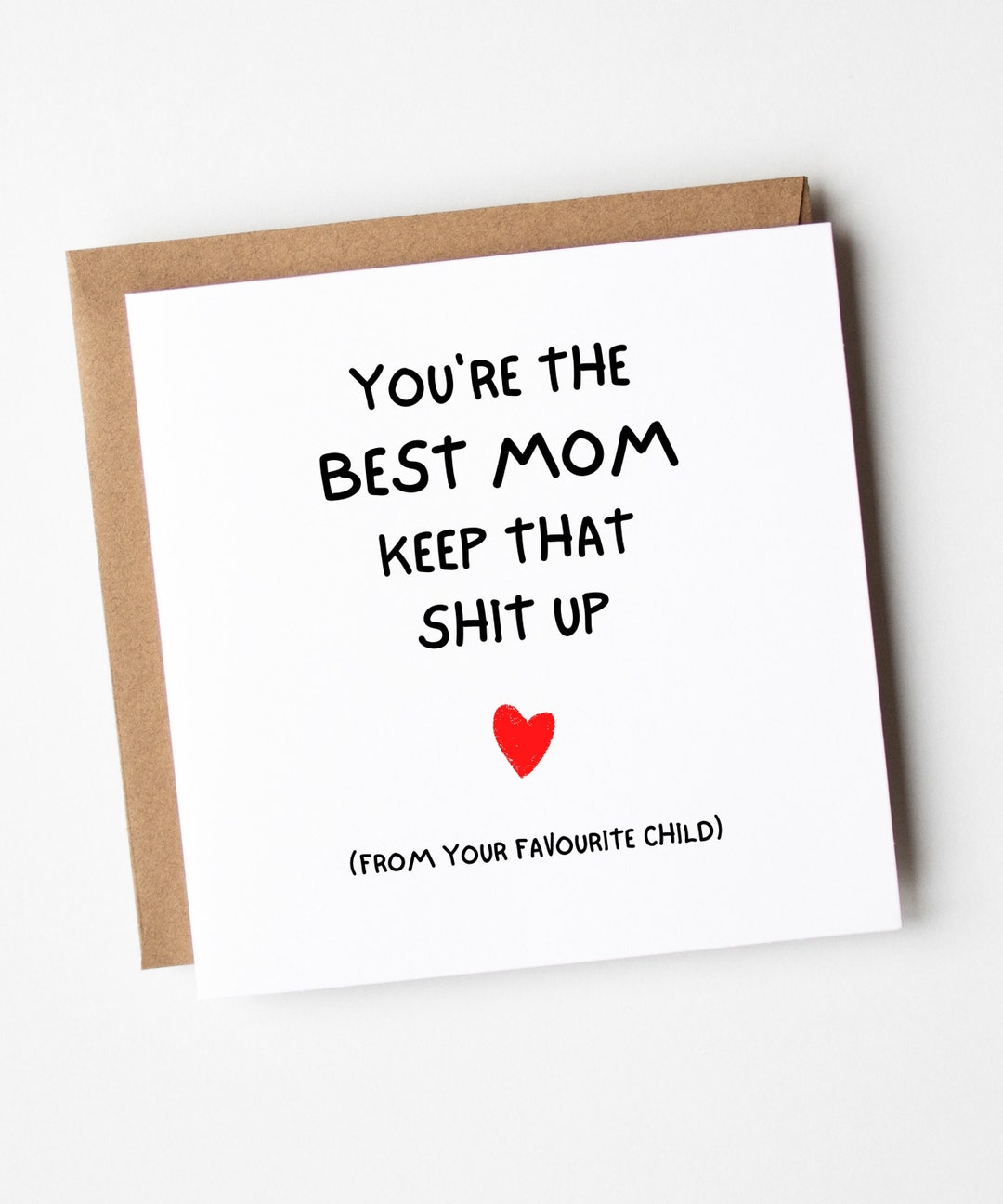 Funny Birthday Card for Mom, You're the Best Mom Card, Mom Birthday