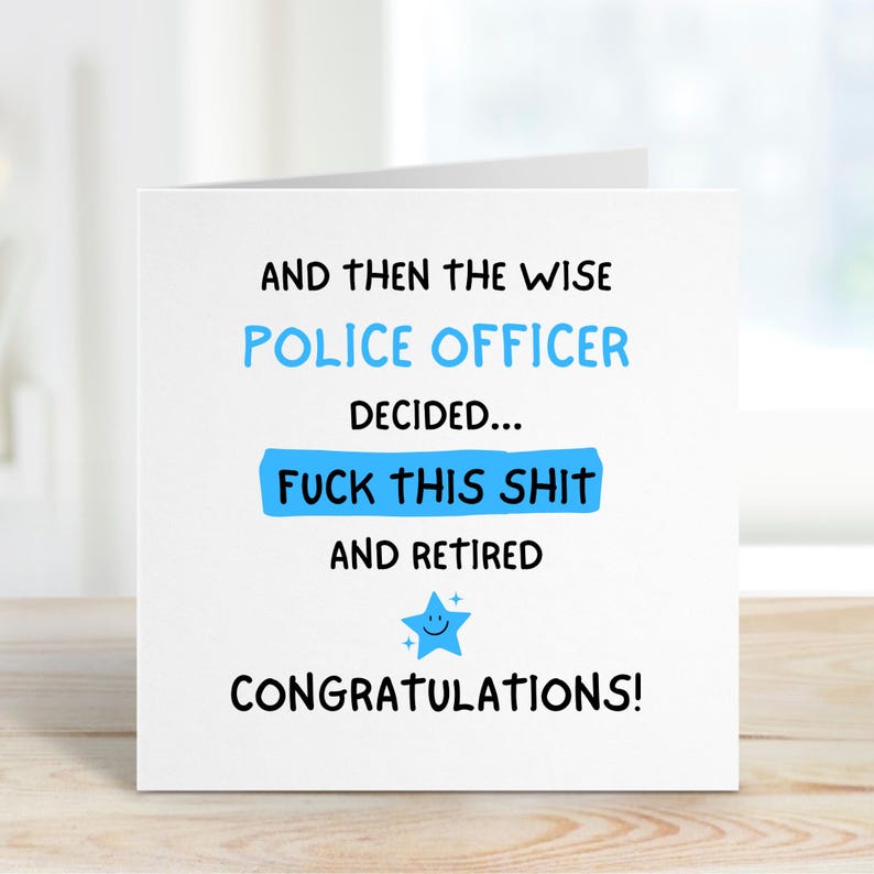 Police retirement Card, Wise Police Officer Decided F*ck This And Retired, Funny Retirement Card For Police Officer, Police Retirement Gifts