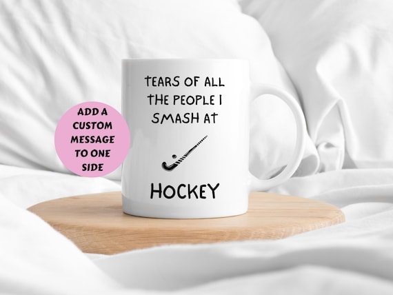 Hockey Lover Gift, Tears Of All The People I Smash At Hockey Mug, Hockey Gifts, Funny Hockey Gifts, Mug For Hockey Player,