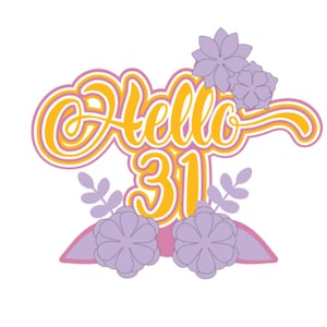 Cake topper Hello 31 - formato SVG for cricut and others, STUDIO for cameo - decopau templates