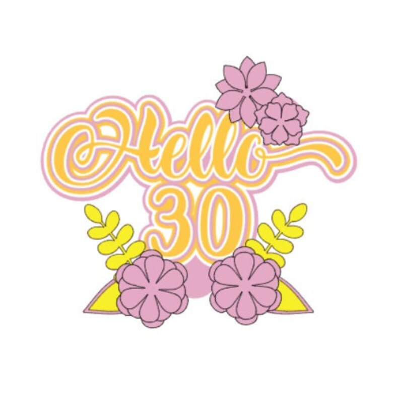 Cake topper hello 30 formato SVG for cricut and others - Etsy México
