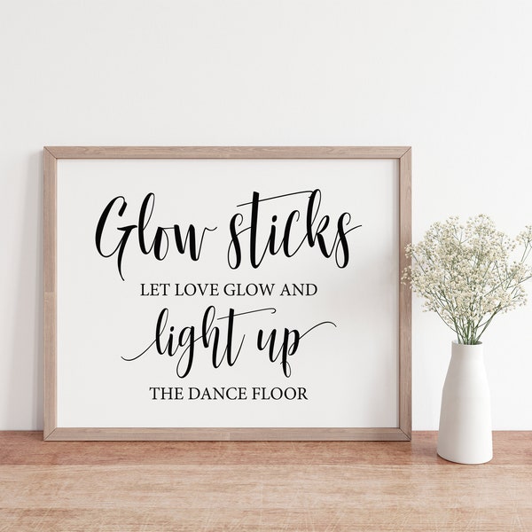 Glow Sticks Sign, Let Love Glow And Light Up The Dance Floor, Wedding Sayings, Wedding Quotes, Wedding Print, Wedding Printables, Glow Stick