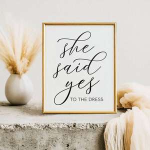 She Said Yes To The Dress, Modern Minimalist Wedding Signs, Boho Bridal Shower Prints, Bridal Party Decor Sign, Instant Download Printables