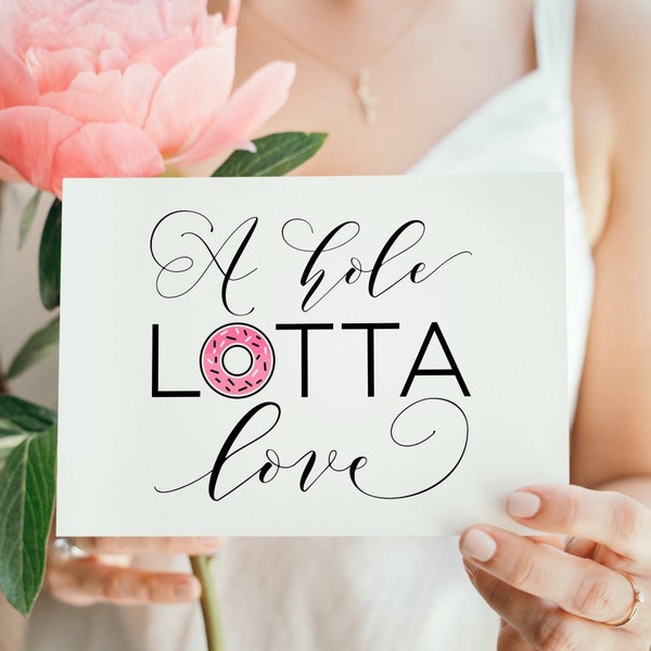 A Hole Lotta Love, Wedding Sigins, Wedding Donut Sign, Wedding Printables, Wedding Signage, Donut Printable, Donut Sayings, Donut Quotes